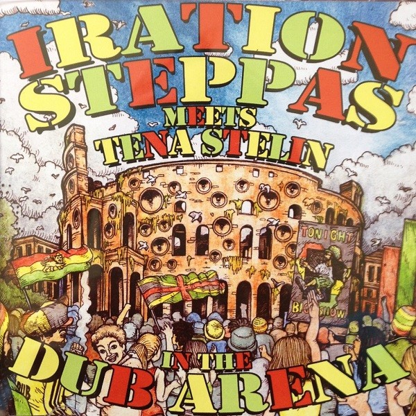 Iration Steppas : Meets Tena Stelin In The arena Of Dub ( VOCAL MIX )