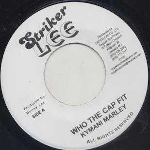 Kymani Marley : Who The Cap Fit | Single / 7inch / 45T  |  Oldies / Classics
