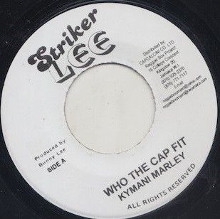 Kymani Marley : Who The Cap Fit Kymani Marley : Who The Cap Fit | Single / 7inch / 45T | Oldies / Classics