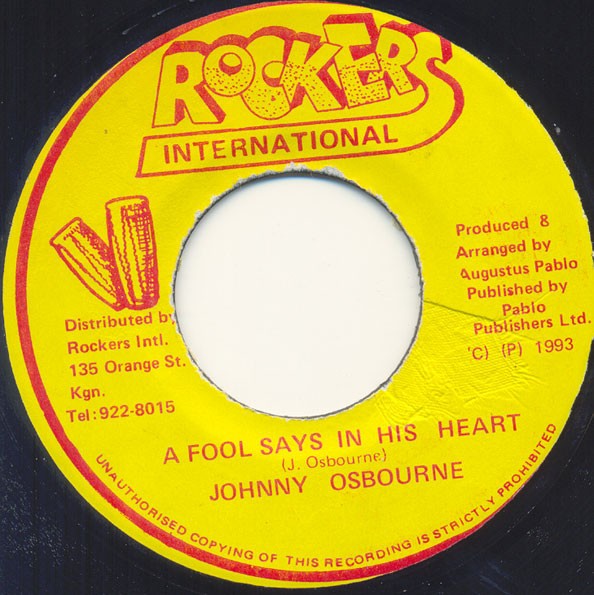 Johnny Osbourne : A Fool Says In His Heart | Single / 7inch / 45T  |  Oldies / Classics
