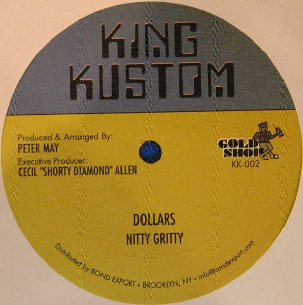 Nitty Gritty : Dollars | Maxis / 12inch / 10inch  |  Oldies / Classics
