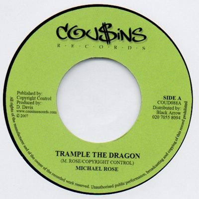 Michael Rose : Trample The Dragon | Single / 7inch / 45T  |  Dancehall / Nu-roots
