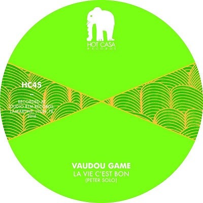 Vaudou Game : La Vie C' Est Bon | Single / 7inch / 45T  |  Afro / Funk / Latin
