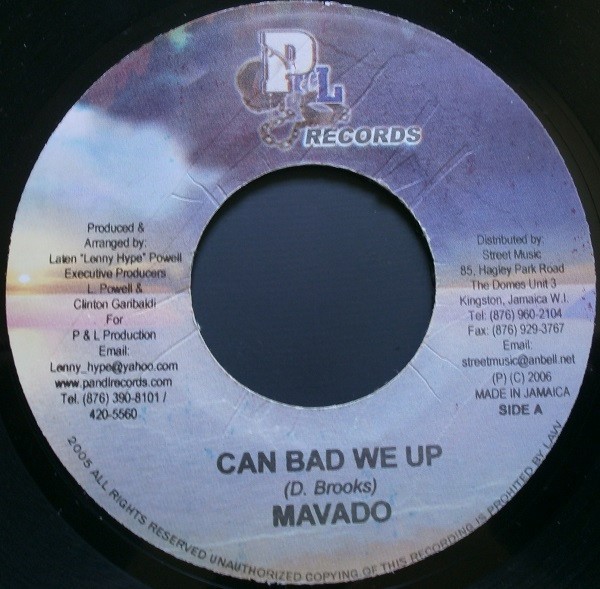Mavado : Can Bad We Up | Single / 7inch / 45T  |  Dancehall / Nu-roots