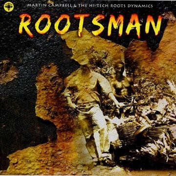 Martin Campbell & The Hi-tech Roots Dynamics : Rootsman | LP / 33T  |  UK