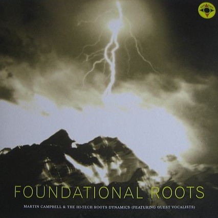 Martin Campbell & The Hi-tech Roots Dynamics : Foundational Roots | LP / 33T  |  UK