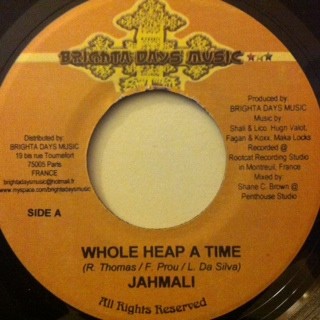 Jah Mali : Whole Heap A Time | Single / 7inch / 45T  |  FR