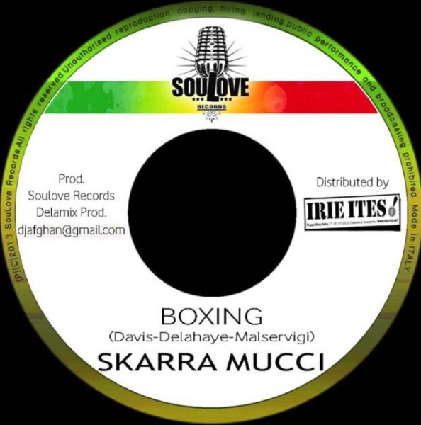 Skarra Mucci : Boxing | Single / 7inch / 45T  |  Dancehall / Nu-roots
