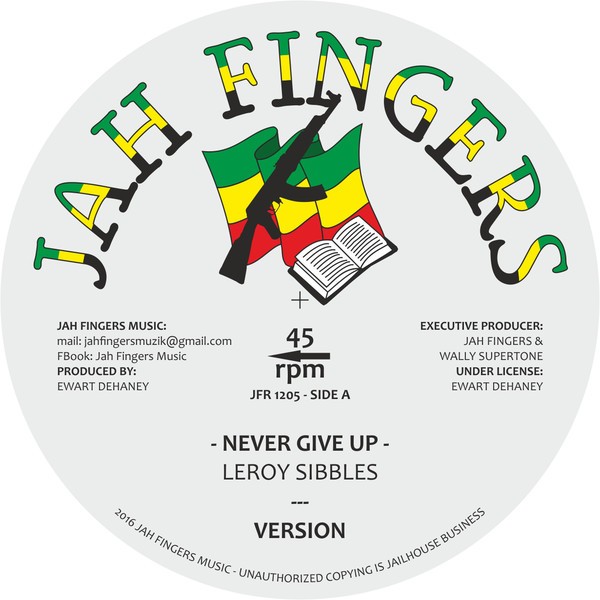 Leroy Sibbles : Never Give Up | Maxis / 12inch / 10inch  |  Oldies / Classics