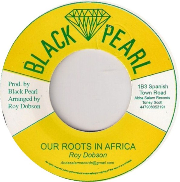 Roy Dobson : Our Roots In Africa