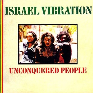 Israel Vibration : Unconquered People | LP / 33T  |  Oldies / Classics