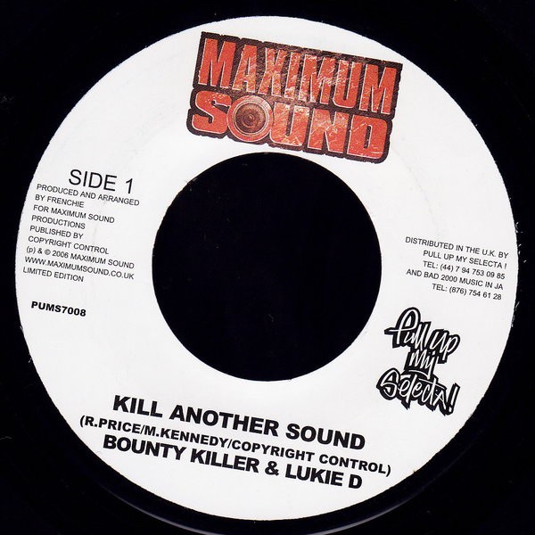 Bounty Killer & Lukie D : Kill Another Sound | Single / 7inch / 45T  |  Dancehall / Nu-roots