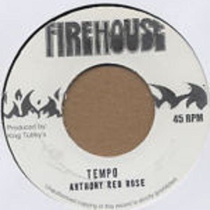 Anthony Red Rose : Tempo | Single / 7inch / 45T  |  Dancehall / Nu-roots