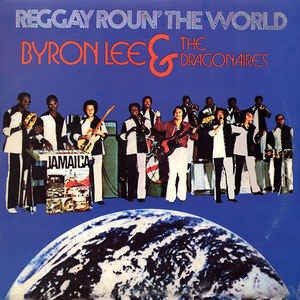 Byron Lee & The Dragonaires : Reggay 'round The World | LP / 33T  |  Oldies / Classics