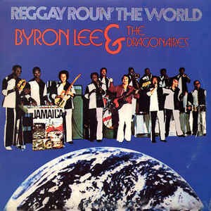 Byron Lee & The Dragonaires : Reggay 'round The World Byron Lee & The Dragonaires : Reggay 'round The World | LP / 33T | Oldies / Classics