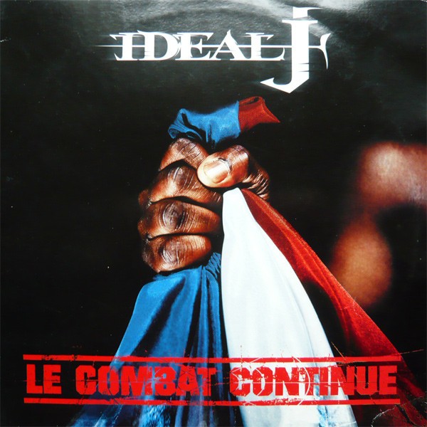 Ideal J : Le Combat Continue | LP / 33T  |  Ragga-HipHop