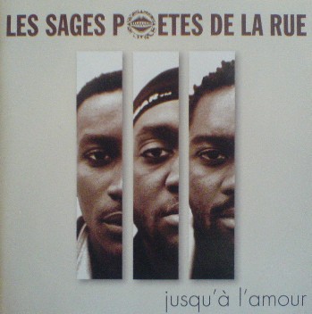 Les Sages Poetes De La Rue : Jusqu'A L'Amour Les Sages Poetes De La Rue : Jusqu'A L'Amour | LP / 33T | Ragga-HipHop