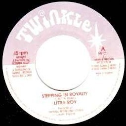 Little Roy : Stepping In Royalty | Single / 7inch / 45T  |  UK