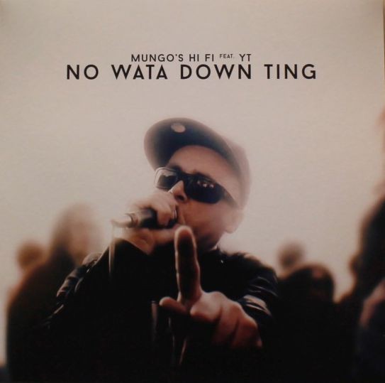 Mungo's Hi-Fi Feat.  YT : No Wata Down Ting | LP / 33T  |  UK