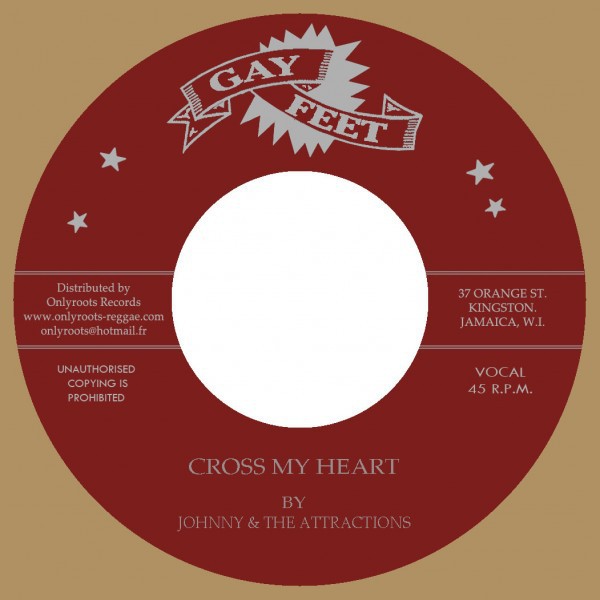 Johnny & The Attractions : Cross My Heart Johnny & The Attractions : Cross My Heart | Single / 7inch / 45T | Oldies / Classics
