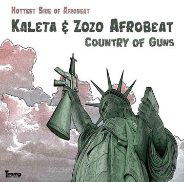 Kaleta & Zozo Afrobeat : Country Of Guns | LP / 33T  |  Afro / Funk / Latin