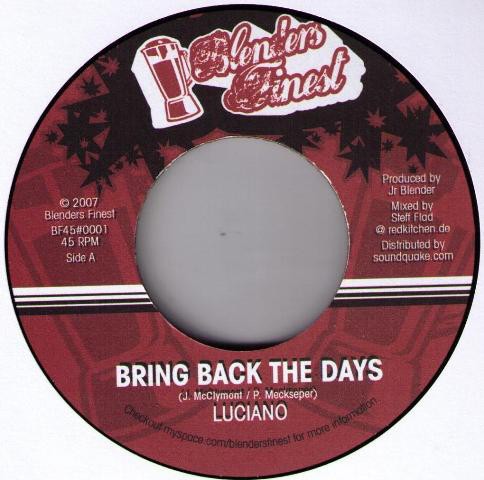 Luciano : Bring Back The Days | Single / 7inch / 45T  |  Dancehall / Nu-roots