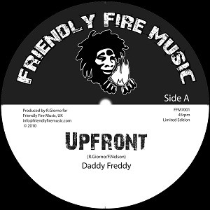 Daddy Freddy : Upfront | Single / 7inch / 45T  |  Dancehall / Nu-roots