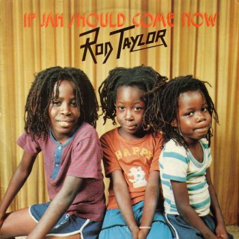 Rod Taylor : If Jah Should Come Now | LP / 33T  |  Oldies / Classics