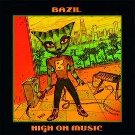 Bazil : High | LP / 33T  |  Dancehall / Nu-roots