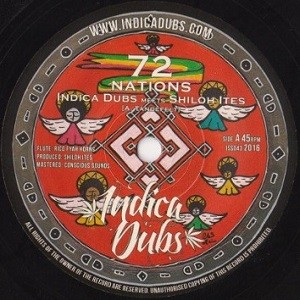 Indica Dubs Meets  Shiloh Ites : 72 Nations | Single / 7inch / 45T  |  UK