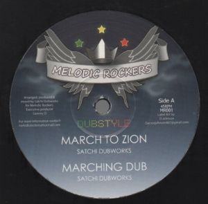 Satchi Dubworks : March To Zion | Maxis / 12inch / 10inch  |  UK