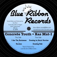 Concrete Youth & Ras Mat-i : I Am The Rastaman | Maxis / 12inch / 10inch  |  UK