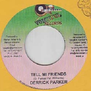 Derrick Parker : Tell Mi Friends