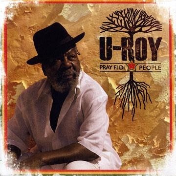 U Roy : Pray Fi Di People | LP / 33T  |  Dancehall / Nu-roots