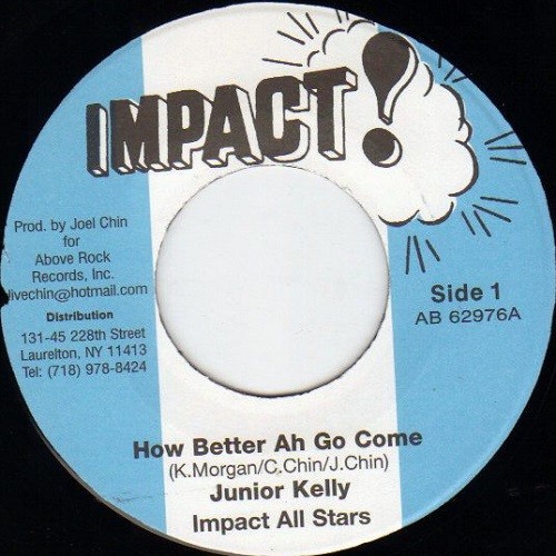Junior Kelly : How Better An Go Come | Single / 7inch / 45T  |  Oldies / Classics