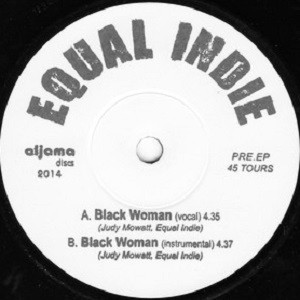 Equal Indie : Black Woman | Single / 7inch / 45T  |  Dancehall / Nu-roots