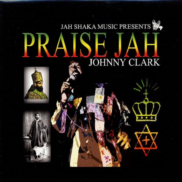 Johnny Clarke : Praise Jah Johnny Clarke : Praise Jah | LP / 33T | UK