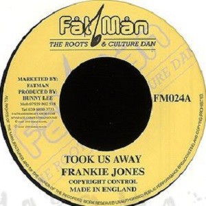 Frankie Jones : Took Us Away | Single / 7inch / 45T  |  Oldies / Classics