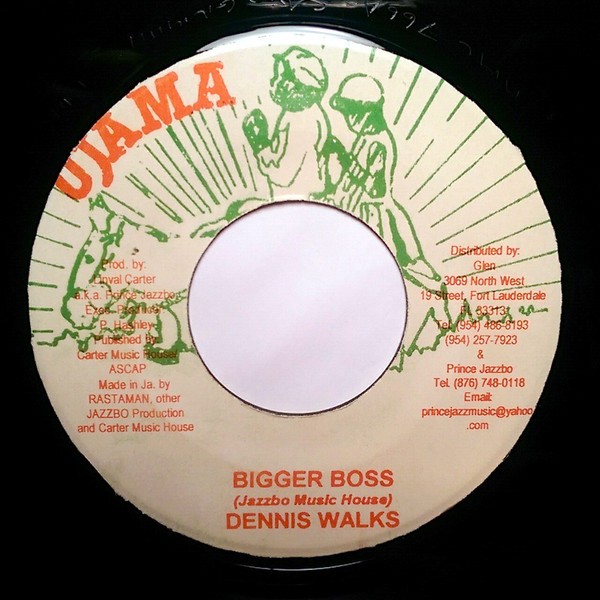 Dennis Walks : Bigger Boss | Single / 7inch / 45T  |  Oldies / Classics