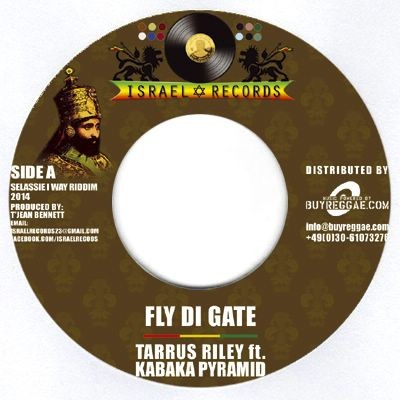 Tarrus Riley , Kabaka Pyramid : Fly Di Gate | Single / 7inch / 45T  |  Dancehall / Nu-roots
