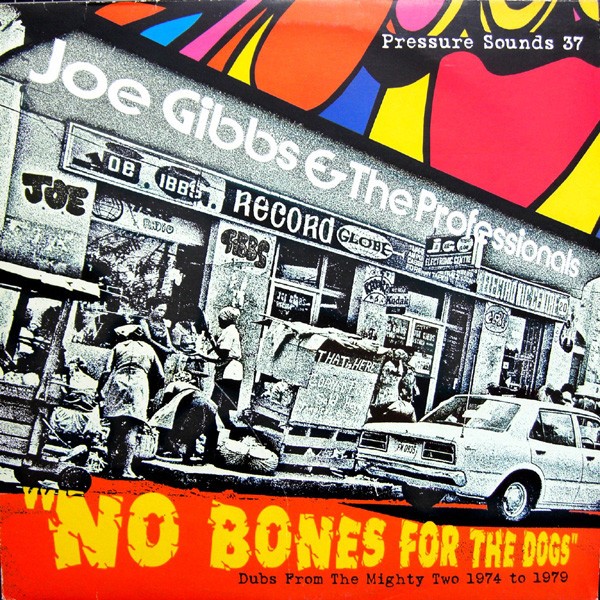 Joe Gibbs And The Professionals : No Bones For The Dogs | LP / 33T  |  Dub