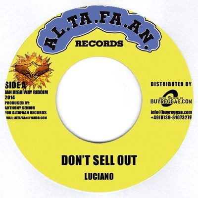 Luciano : Don`t Sell Out | Single / 7inch / 45T  |  Dancehall / Nu-roots