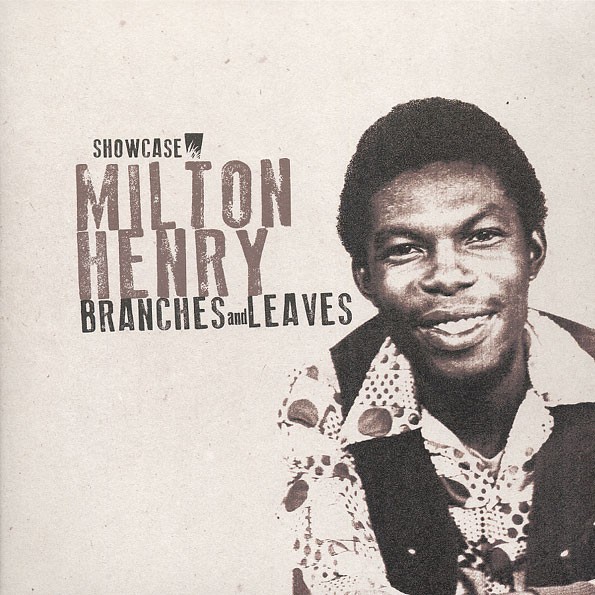 Milton Henry : Branches And Leaves | LP / 33T  |  Dancehall / Nu-roots