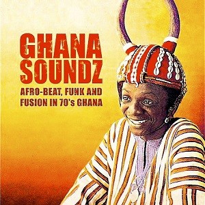 Various : Ghana Soundz Various : Ghana Soundz | LP / 33T | Afro / Funk / Latin