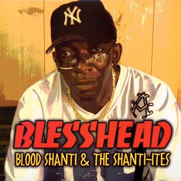 Blood Shanti & The Shanti-ites : Blesshead | LP / 33T  |  UK