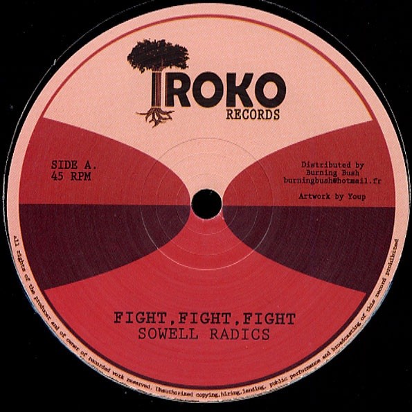 Sowell Radics : Fight , Fight , Fight | Maxis / 12inch / 10inch  |  Oldies / Classics