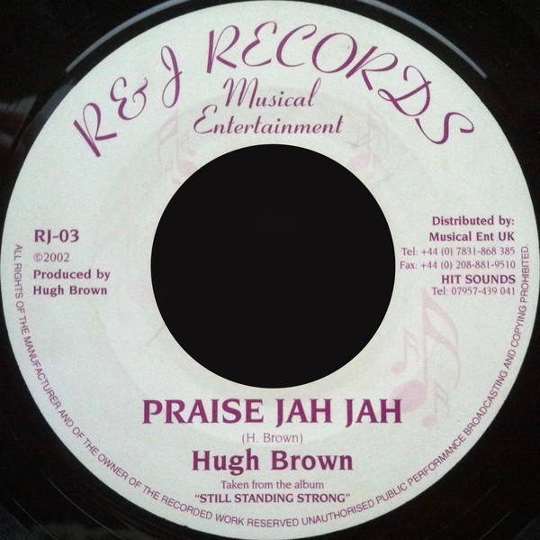 Hugh Brown : Praise Jah Jah | Single / 7inch / 45T  |  Dancehall / Nu-roots