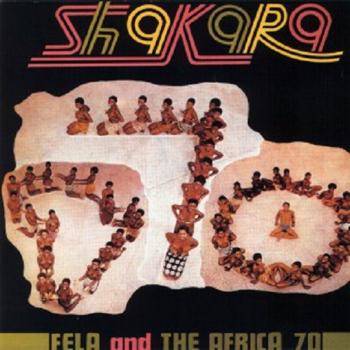 Fela & The Africa 70 : Shakara | LP / 33T  |  Afro / Funk / Latin