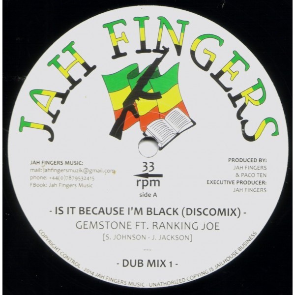 Gemstone Ft Ranking Joe : Is It Because I'm Black | Maxis / 12inch / 10inch  |  Dancehall / Nu-roots