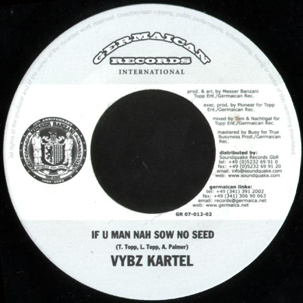 Vybz Kartel : If U Man Nah Sow No Seed | Single / 7inch / 45T  |  Dancehall / Nu-roots